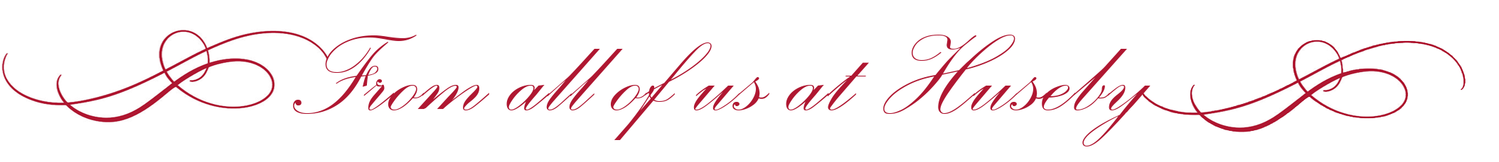 From all of us at Huseby
